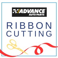 Advanced Auto Parts Grand Opening & Ribbon Cutting