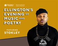 UVA Division of Diversity, Equity, and Inclusion Presents: Ellington’s Evening of Music and Poetry feat. Stokley