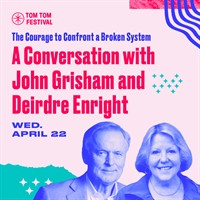 Tom Tom Festival Presents: A Conversation with John Grisham and Deirdre Enright
