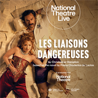 Paramount On Screen: National Theatre Live in HD—Les Liaisons Dangereuses