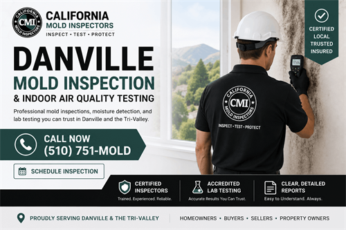California Mold Inspectors serves Danville and throughout the Tri-Valley