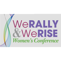 2026 We Rally & We Rise Women's Conference