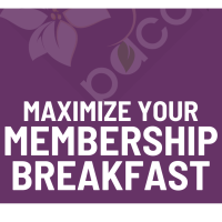 Maximize Your Membership Breakfast - January 2026