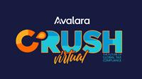 Avalara CRUSH Virtual Conference - Register by March 31, 2021 and Registration is Waived ($399.00 Savings)