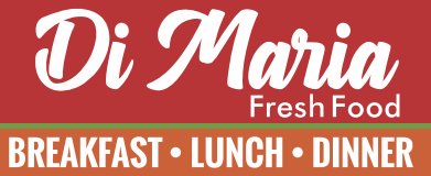 Di Maria Fresh Food Di Maria Fresh Food