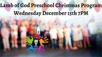 Lamb of God Preschool Christmas Program