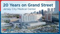 Jersey City Medical Center Commemorates 20 Years on Grand Street