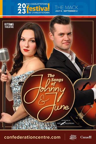 "The Songs of Johnny & June" playing July 6 to Sept. 2, 2023 @ the Confederation Centre of the Arts