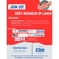 2024 Business @ Lunch - Update City and Jacksonville Economic Development Corporation