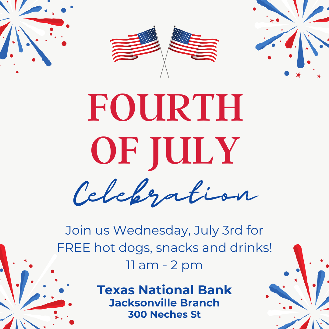 Texas National Bank - 4th of July Celebration - Jul 3, 2024