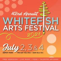 Whitefish Arts Festival 2021