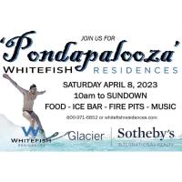 Whitefish Residences PONDAPALOOZA!!!