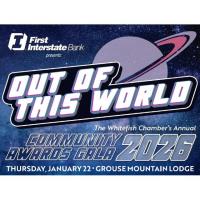 Whitefish Chamber's 2026 Community Awards Gala ~ Out Of This World