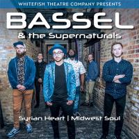 Live Music: Bassell & The Supernaturals presented by Whitefish Theatre Co.