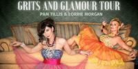 Grits & Glamour Tour: Pam Tillis & Lorrie Morgan