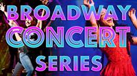 Broadway Concert Series