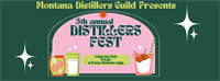 5th Annual Distillers' Fest - Montana Distillers Guild