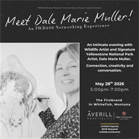 An IWD406 Networking Experience | Meet Dale Marie Muller - A Yellowstone National Park Signature Contemporary Wildlife Artist