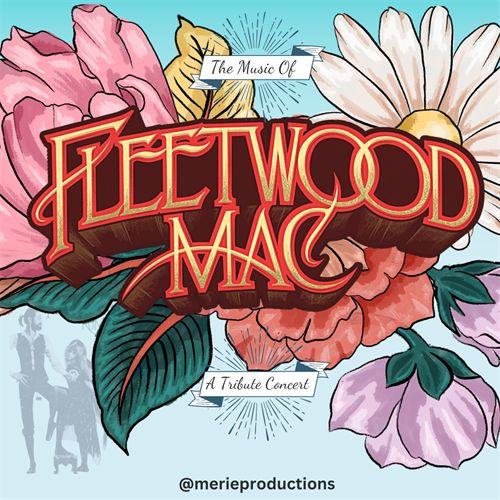 The Music of Fleetwood Mac - February 8th 2025 - The Wachholtz