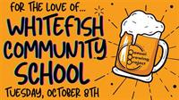 For the Love of Whitefish Community School!