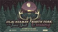 North Fork Crossing + Silas Herman & The Tone Unit