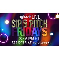 NGLCC LGBT Sip & Pitch Fridays 