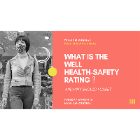 What is the WELL Health Safety Rating? And why should I care?