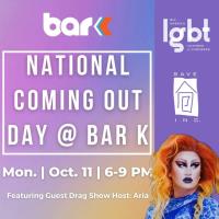 National Coming Out Day at Bar K!