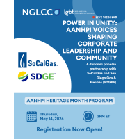 NGLCC AANHPI Heritage Month Program | Power in Unity: AANHPI Voices Shaping Corporate Leadership and Community