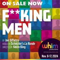 Whim Productions presents "F**king Men"