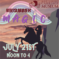 Northwest Carriage Museum Midsummer Magic Family Event