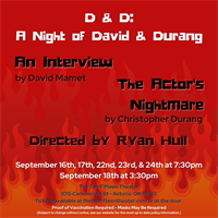 Ten Fifteen Productions Presents D & D: A Night of David and Durang