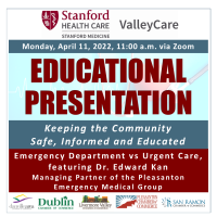 Emergency Department vs. Urgent Care, Educational Presentation by Stanford Health Care-ValleyCare