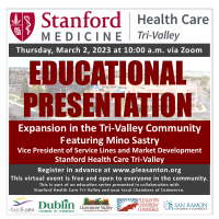 Expansion in the Tri-Valley Community, An Educational Presentation by Stanford Health Care Tri-Valley