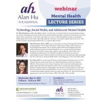 Alan Hu Foundation Mental Health Lecture Series Webinar