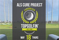 ALS Cure Project Topgolfin' for a Cure