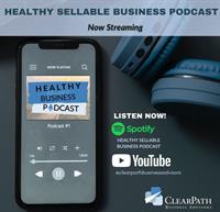 The Healthy Sellable Business Podcast is LIVE!