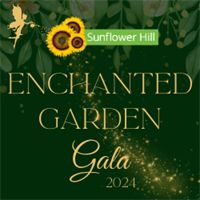 Sunflower Hill Enchanted Garden Gala