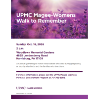 UPMC to Host Annual ''Walk to Remember'' for Pregnancy & Infant Loss Awareness Month