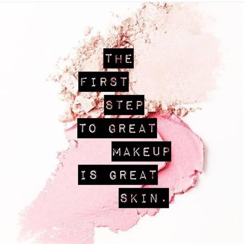 The 1st Step to GREAT Makeup is GREAT Skin.