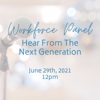 Workforce Panel: Hear from the Next Generation