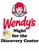 Wendy's Night Fundraiser for the Discovery Center