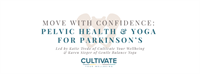 Move with Confidence: Pelvic Health & Yoga for Parkinson's