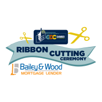 RIBBON CUTTING CEREMONY: Bailey & Wood Mortgage