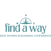 2024 Women in Business Conference: Find a Way