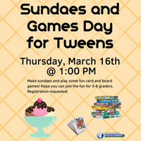 Sundaes and Games Day for Tweens