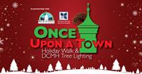 Once Upon a Town - Holiday Walk & DCMH Tree Lighting