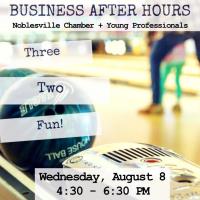 August Business After Hours--Three, Two, Fun! and Bowl 32