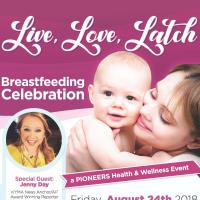 Live, Love, Latch- Breastfeeding Celebration