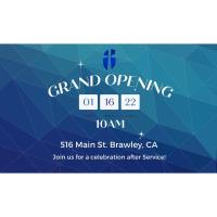 Grand Opening Brawley Christ Community Church